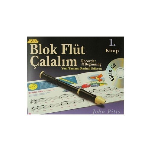 Blok Flüt Çalalım 1.Kitap John Pitts