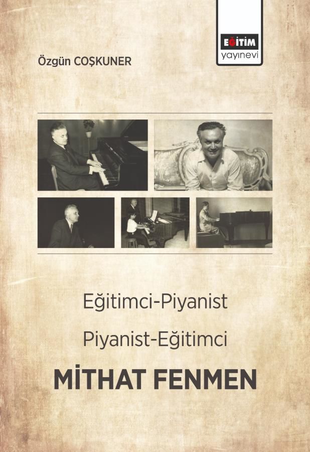 Eğitimci- Piyanist, Piyanist- Eğitimci Mithat FENMEN-Özgün Coşkuner