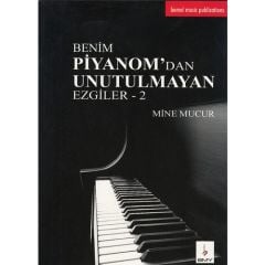 Benim Piyanom'dan Unutulmayan Ezgiler-2 - Mine Mucur