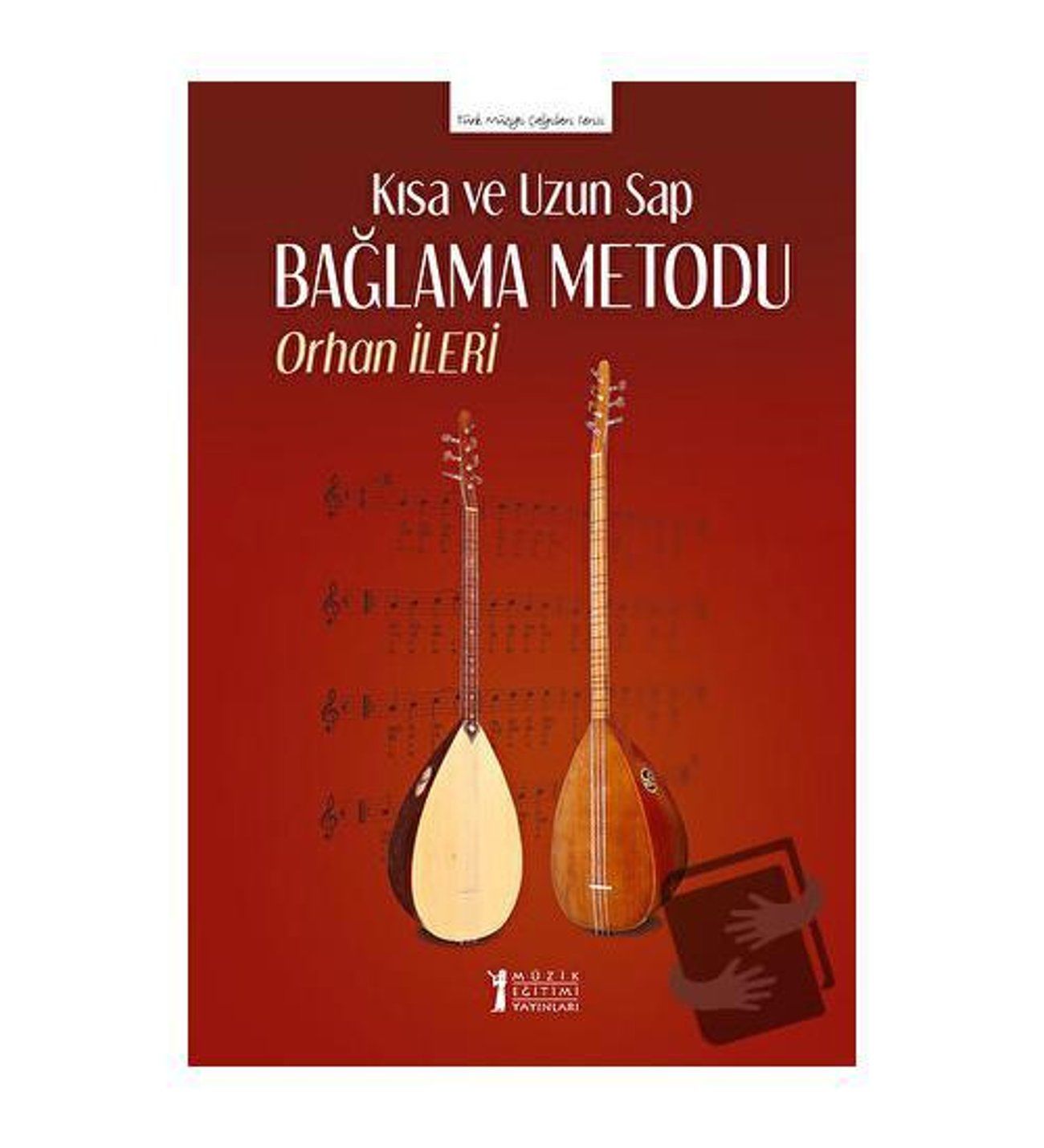 Kısa ve Uzun Sap Bağlama Metodu-Orhan İleri