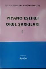 Piyano Eşlikli Okul Şarkıları/Saip Egüz
