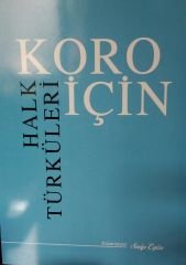 Koro İçin Halk Türküleri/Saip Egüz