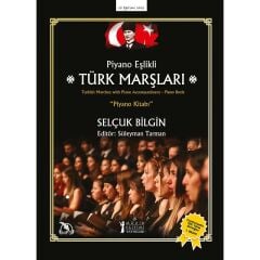 Piyano Eşlikli Türk Marşları-Selçuk Bilgin