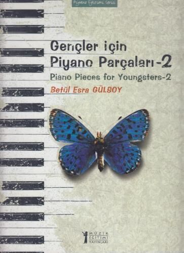 Gençler İçin Piyano Parçaları-2 Betül Esra Gülsoy