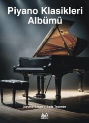 Piyano Klasikleri Albümü-Nevhiz Ercan - Belir Tecimer