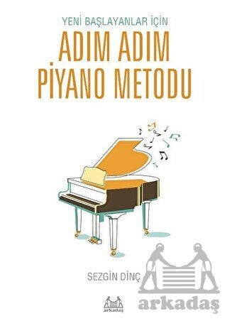 Adım Adım Piyano Metodu Sezgin Dinç