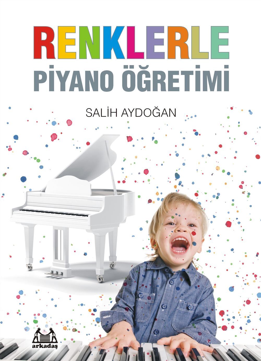 Renklerle Piyano Öğretimi-SALİH AYDOĞAN