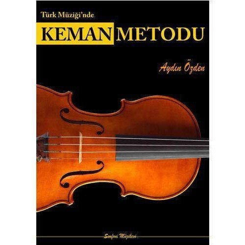 Türk Müziğinde Keman Metodu Aydın Özden