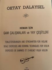 Oktay Dalaysel Keman İçin Gam Çalışmaları ve Yay Çeşitleri