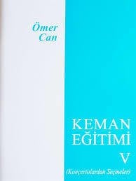 Ömer CAN Keman Eğitimi 5 (Konçertolardan Seçmeler)
