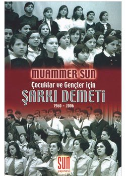 Şarkı Demeti (M. Sun'un bestelediği 70 Şarkı)