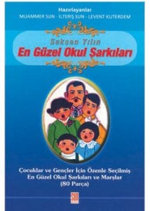 80 Yılın En Güzel Okul Şarkıları (80 Okul Şarkısı) - Muammer SUN - İlteriş SUN Levent KUTERDEM