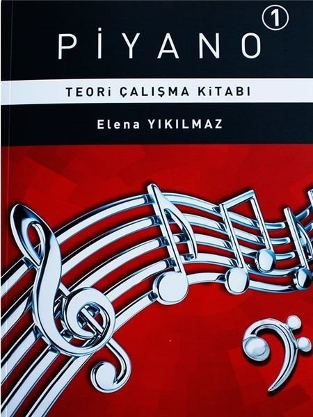 Piyano 1.Bölüm Teori Çalışma Kitabı Elena Yıkılmaz