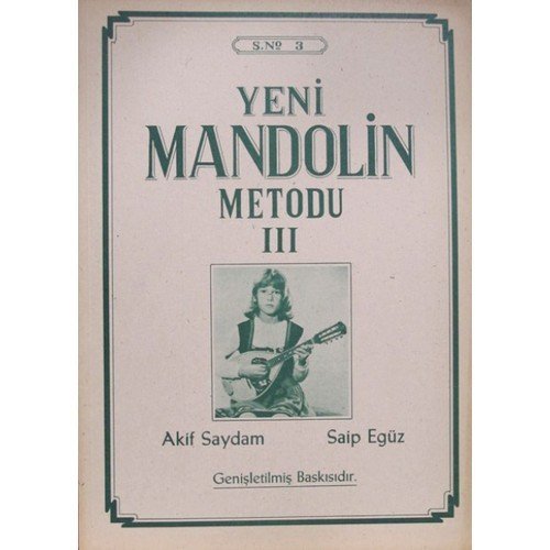 Yeni Mandolin Metodu 3 Akif Saydam Saip Egüz