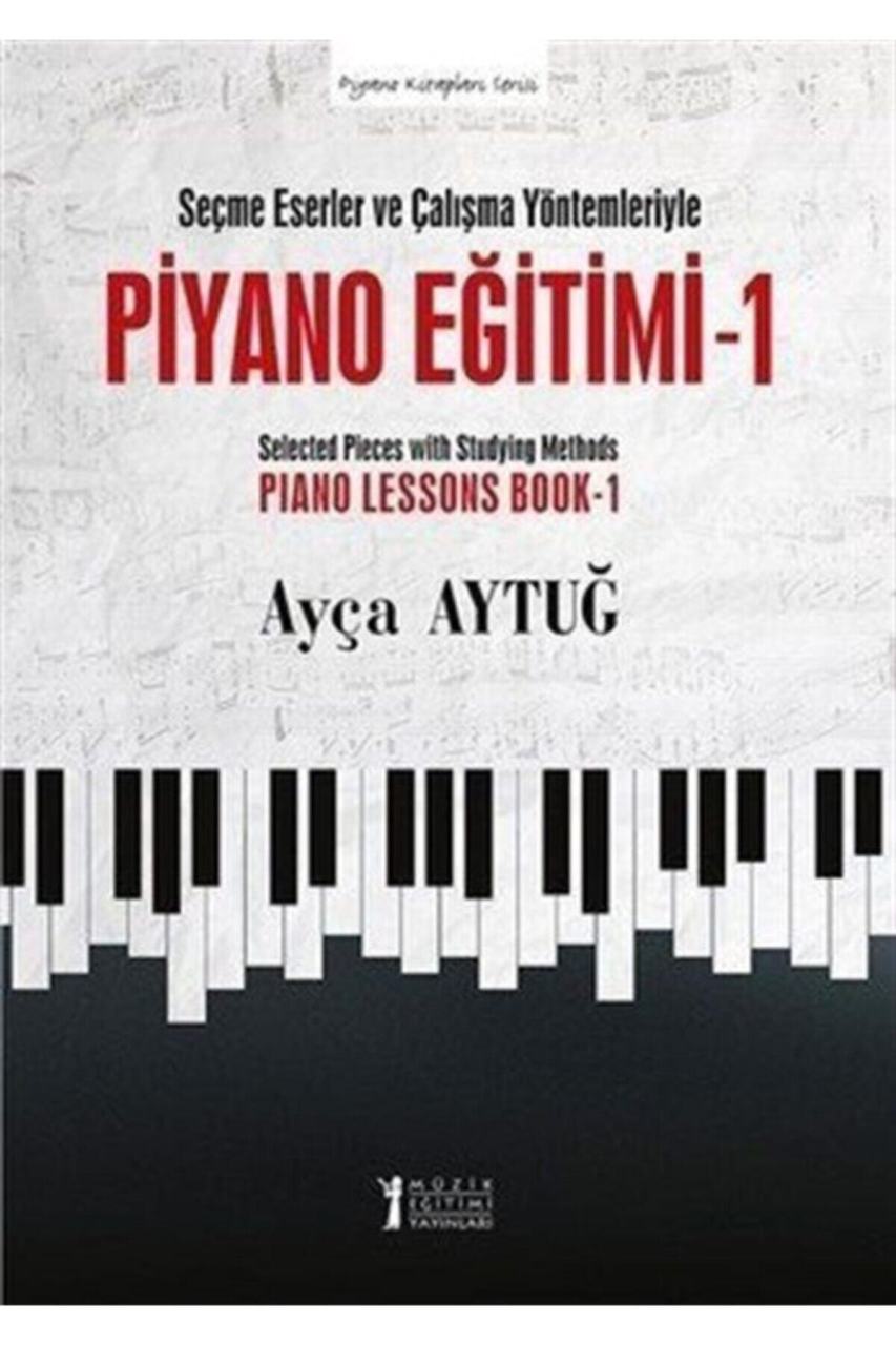 Piyano Eğitimi-1 Ayça Aytuğ